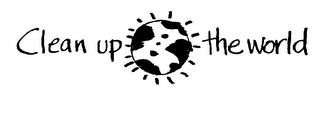 CLEAN UP THE WORLD