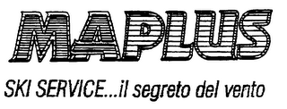 MAPLUS SKI SERVICE...IL SEGRETO DEL VENTO