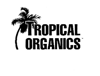 TROPICAL ORGANICS