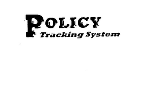 POLICY TRACKING SYSTEM