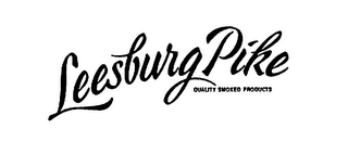 LEESBURG PIKE QUALITY SMOKED PRODUCTS