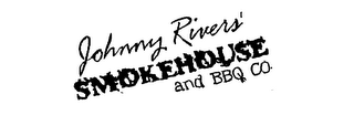 JOHNNY RIVERS' SMOKEHOUSE AND BBQ CO.