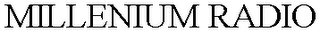 MILLENIUM RADIO