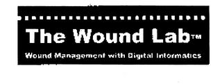 THE WOUND LAB WOUND MANAGEMENT WITH DIGITAL INFORMATIES