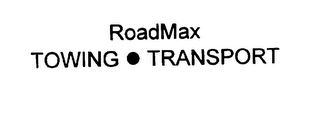 ROADMAX TOWING TRANSPORT