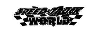 SPEED & TRUCK WORLD