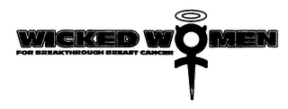 WICKED WOMEN FOR BREAKTHROUGH BREAST CANCER