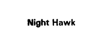 NIGHT HAWK