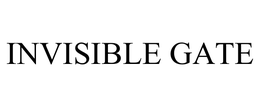 INVISIBLE GATE