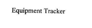 EQUIPMENT TRACKER