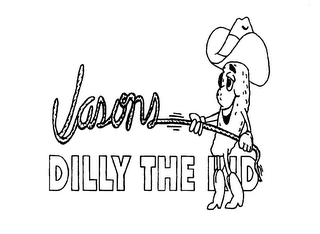 JASONS DILLY THE KID