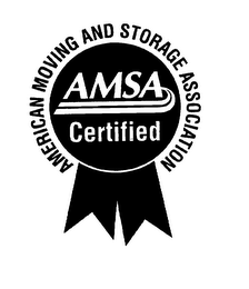 AMERICAN MOVING AND STORAGE ASSOCIATIONAMSA CERTIFIED