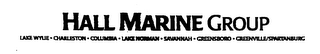 HALL MARINE GROUP LAKE WYLIE CHARLESTON COLUMBIA LAKE NORMAN SAVANNAH GREENSBORO GREENVILLE/SPARTANBURG