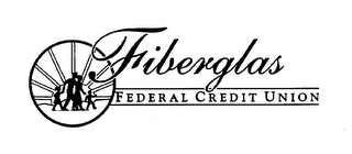 FIBERGLAS FEDERAL CREDIT UNION