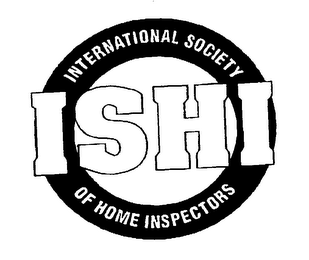 INTERNATIONAL SOCIETY OF HOME INSPECTORS ISHI