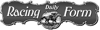 DAILY RACING FORM