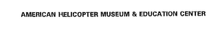 AMERICAN HELICOPTER MUSEUM & EDUCATION CENTER