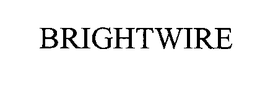 BRIGHTWIRE