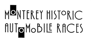 MONTEREY HISTORIC AUTOMOBILE RACES