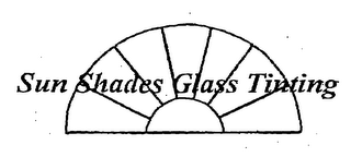 SUN SHADES GLASS TINTING