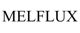 MELFLUX