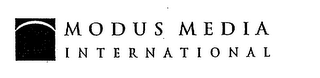 MODUS MEDIA INTERNATIONAL