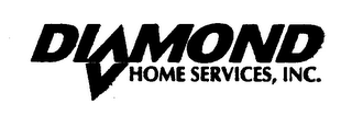 DIAMOND HOME SERVICES, INC.