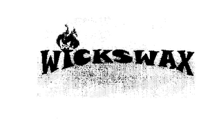 WICKSWAX