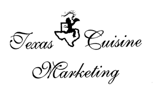 TEXAS CUISINE MARKETING