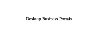 DESKTOP BUSINESS PORTALS