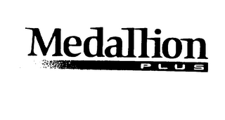 MEDALLION PLUS