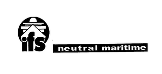 IFS NEUTRAL MARITIME