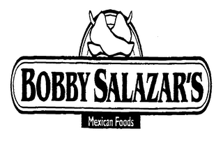 BOBBY SALAZAR'S MEXICAN FOODS