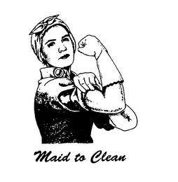 MAID TO CLEAN