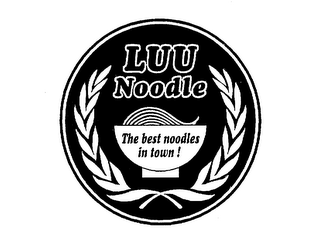 LUU NOODLE THE BEST NOODLES IN TOWN !