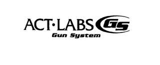 ACT LABS GS GUN SYSTEM