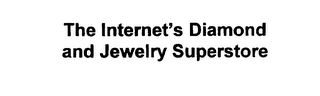 THE INTERNET'S DIAMOND AND JEWELRY SUPERSTORE