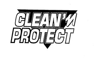 CLEAN 'N PROTECT