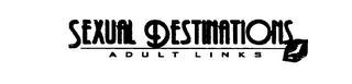 SEXUAL DESTINATIONS ADULT LINKS
