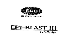 SRC SKIN RECOVERY CENTER, INC. EPI - BLAST III