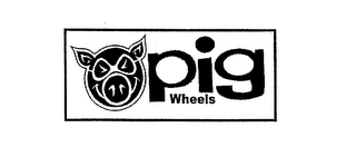 PIG WHEELS