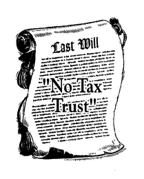 LAST WILL "NO TAX TRUST"