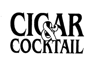 CIGAR & COCKTAIL