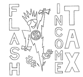 FLASH INCOME TAX