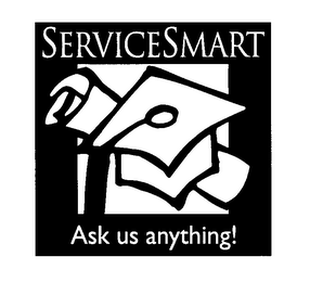 SERVICE SMART ASK US ANYTHING!