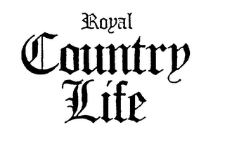 ROYAL COUNTRY LIFE