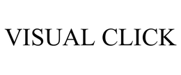 VISUAL CLICK SOFTWARE, INC.