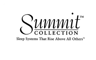 SUMMIT COLLECTION SLEEP SYSTEMS THAT RISE ABOVE ALL OTHERS