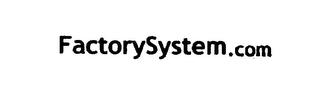 FACTORYSYSTEM.COM