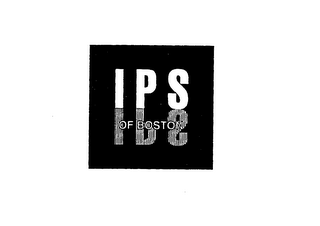 IPS OF BOSTON